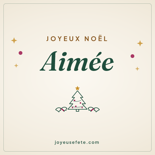 Image carrée « Joyeux Noël Aimée » pour WhatsApp
