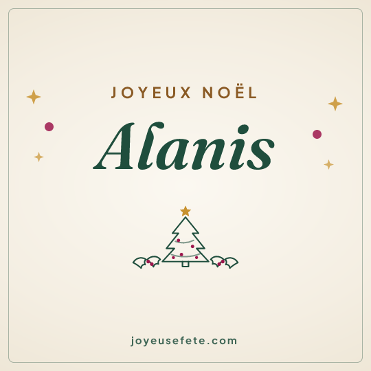 Image carrée « Joyeux Noël Alanis » pour WhatsApp