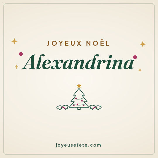 Image carrée « Joyeux Noël Alexandrina » pour WhatsApp