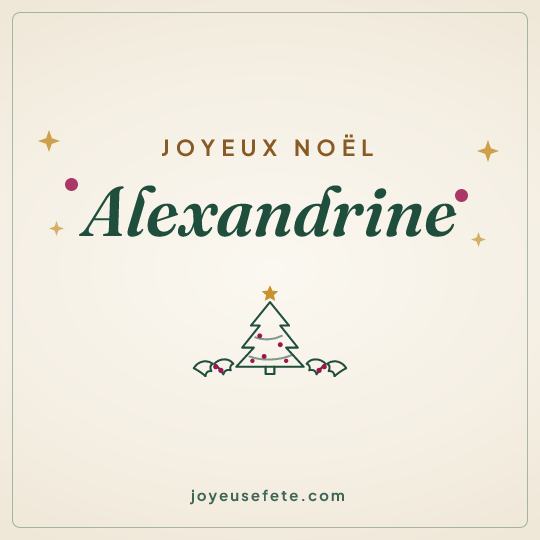 Image carrée « Joyeux Noël Alexandrine » pour WhatsApp
