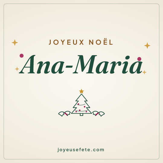 Image carrée « Joyeux Noël Ana-Maria » pour WhatsApp