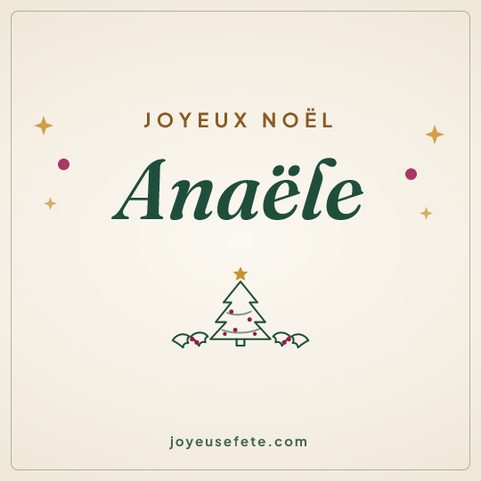 Image carrée « Joyeux Noël Anaële » pour WhatsApp