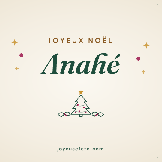 Image carrée « Joyeux Noël Anahé » pour WhatsApp
