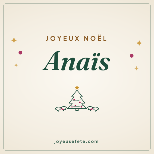 Image carrée « Joyeux Noël Anaïs » pour WhatsApp
