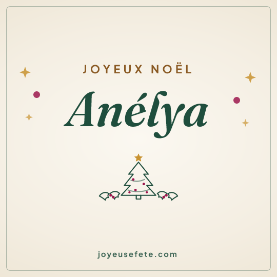 Image carrée « Joyeux Noël Anélya » pour WhatsApp
