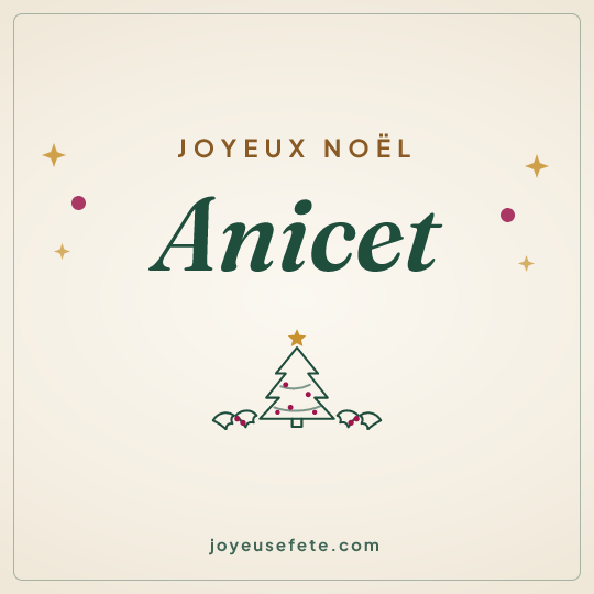Image carrée « Joyeux Noël Anicet » pour WhatsApp