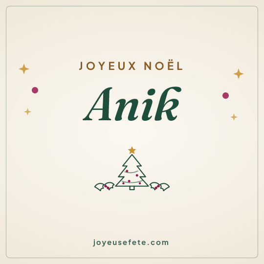 Image carrée « Joyeux Noël Anik » pour WhatsApp
