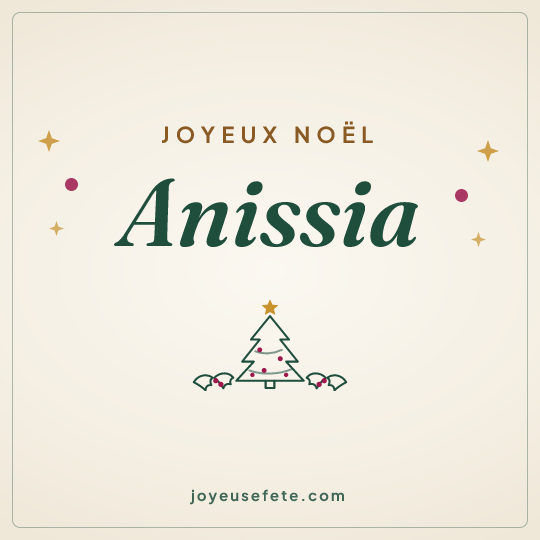 Image carrée « Joyeux Noël Anissia » pour WhatsApp