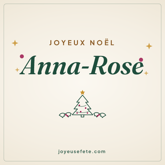 Image carrée « Joyeux Noël Anna-Rose » pour WhatsApp