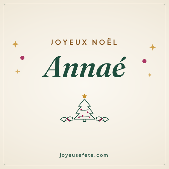 Image carrée « Joyeux Noël Annaé » pour WhatsApp