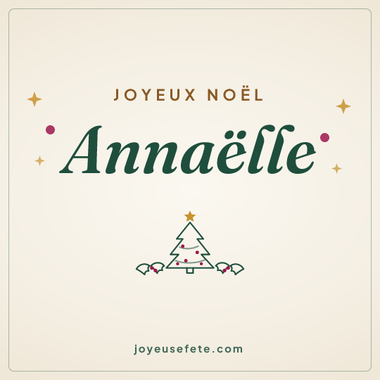Image carrée « Joyeux Noël Annaëlle » pour WhatsApp