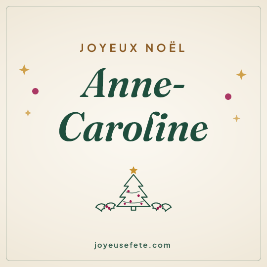 Image carrée « Joyeux Noël Anne-Caroline » pour WhatsApp