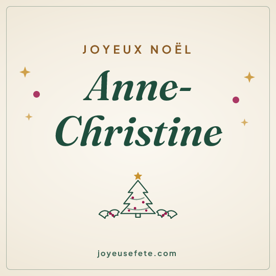 Image carrée « Joyeux Noël Anne-Christine » pour WhatsApp