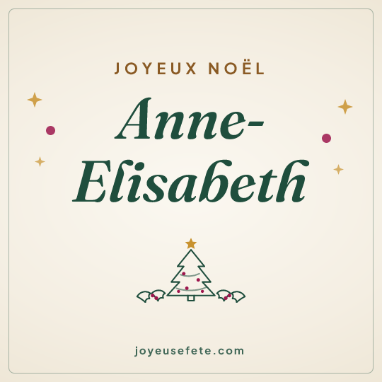 Image carrée « Joyeux Noël Anne-Elisabeth » pour WhatsApp