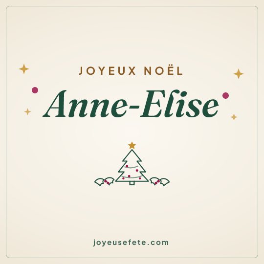 Image carrée « Joyeux Noël Anne-Elise » pour WhatsApp