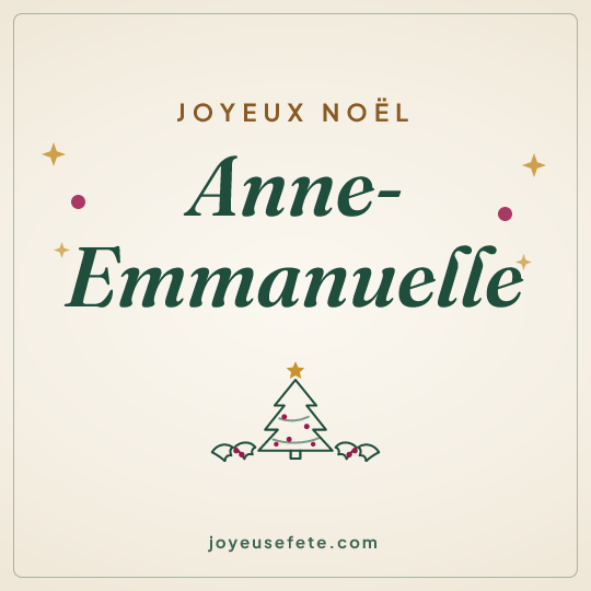 Image carrée « Joyeux Noël Anne-Emmanuelle » pour WhatsApp