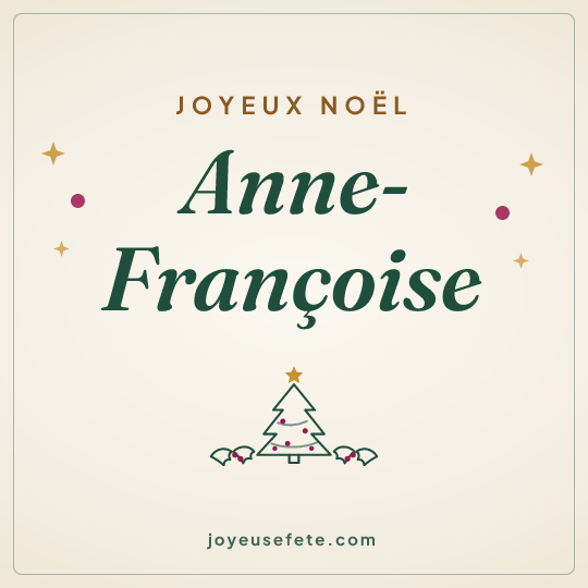 Image carrée « Joyeux Noël Anne-Françoise » pour WhatsApp