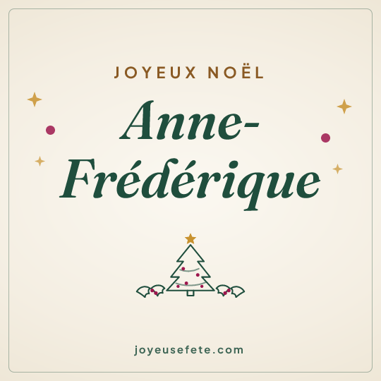 Image carrée « Joyeux Noël Anne-Frédérique » pour WhatsApp