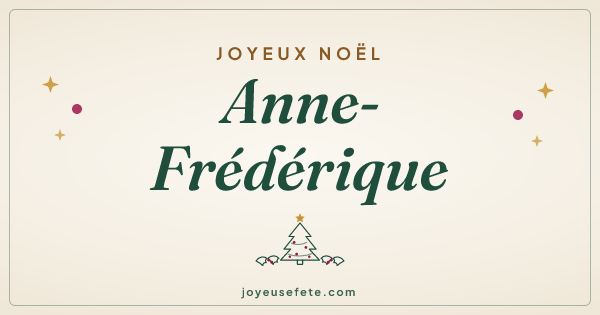 Image « Joyeux Noël Anne-Frédérique » au format large