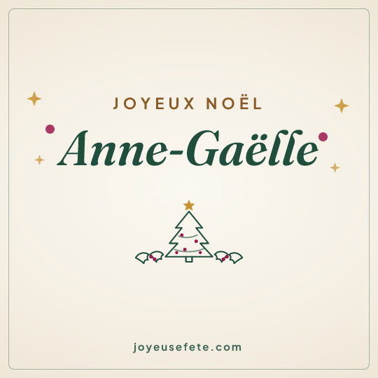 Image carrée « Joyeux Noël Anne-Gaëlle » pour WhatsApp