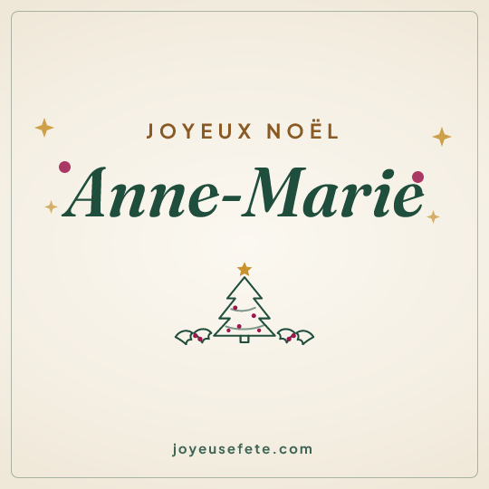 Image carrée « Joyeux Noël Anne-Marie » pour WhatsApp