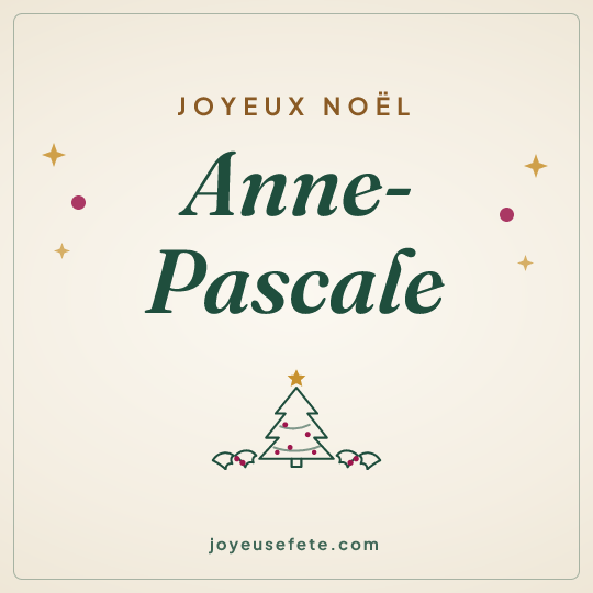 Image carrée « Joyeux Noël Anne-Pascale » pour WhatsApp