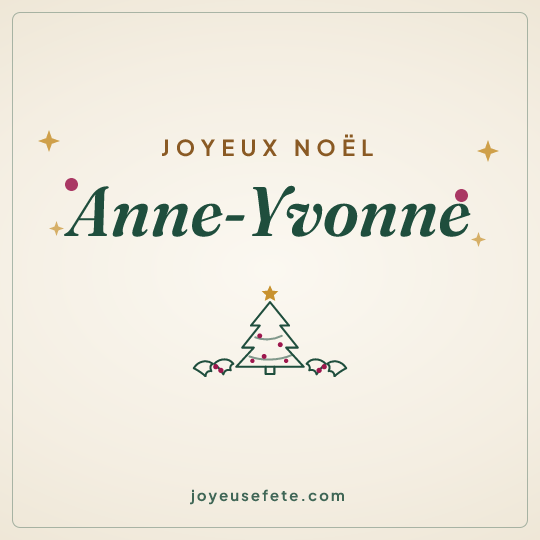 Image carrée « Joyeux Noël Anne-Yvonne » pour WhatsApp