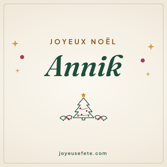 Image carrée « Joyeux Noël Annik » pour WhatsApp