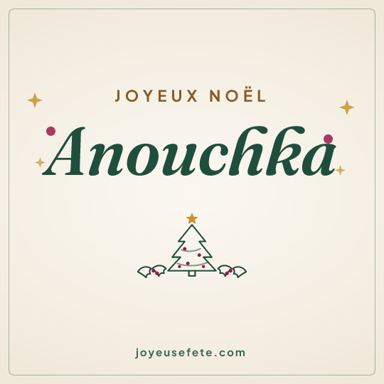 Image carrée « Joyeux Noël Anouchka » pour WhatsApp