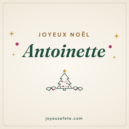 Image carrée « Joyeux Noël Antoinette » pour WhatsApp