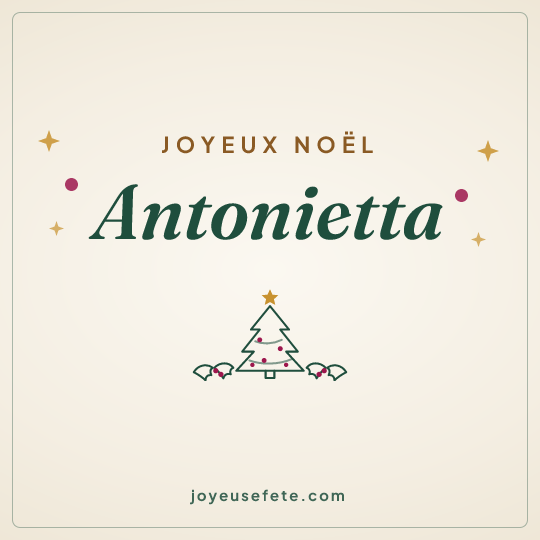 Image carrée « Joyeux Noël Antonietta » pour WhatsApp