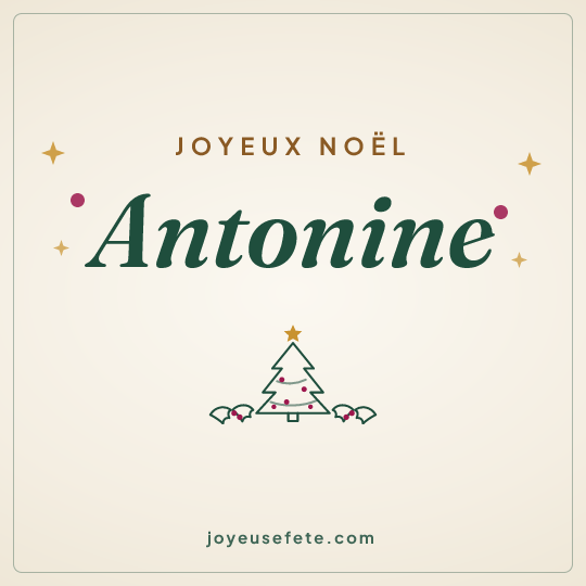 Image carrée « Joyeux Noël Antonine » pour WhatsApp