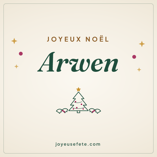 Image carrée « Joyeux Noël Arwen » pour WhatsApp