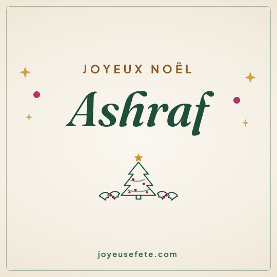 Image carrée « Joyeux Noël Ashraf » pour WhatsApp
