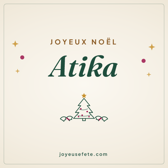 Image carrée « Joyeux Noël Atika » pour WhatsApp