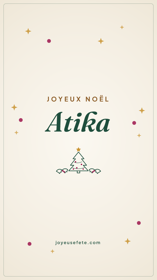Image « Joyeux Noël Atika » au format story