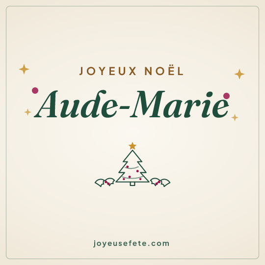Image carrée « Joyeux Noël Aude-Marie » pour WhatsApp