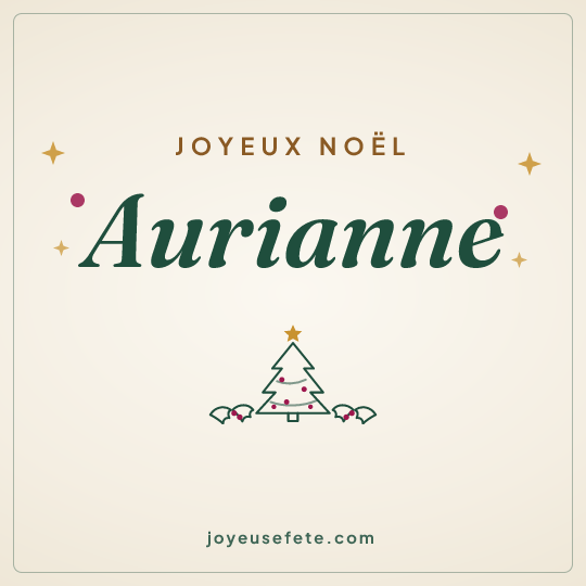 Image carrée « Joyeux Noël Aurianne » pour WhatsApp