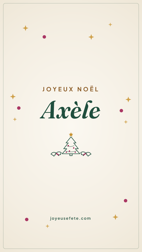 Image « Joyeux Noël Axèle » au format story