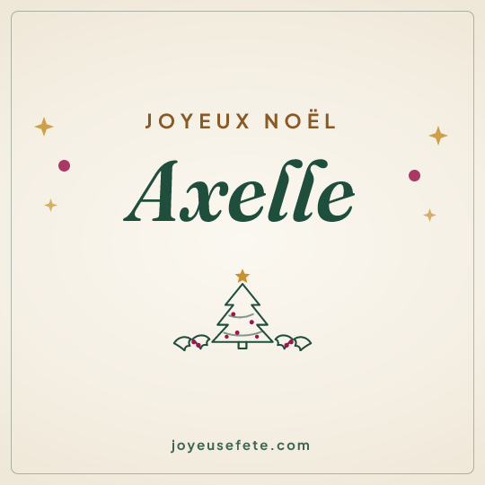 Image carrée « Joyeux Noël Axelle » pour WhatsApp
