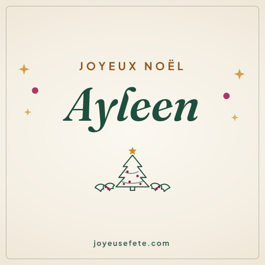 Image carrée « Joyeux Noël Ayleen » pour WhatsApp