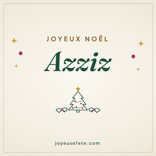 Image carrée « Joyeux Noël Azziz » pour WhatsApp