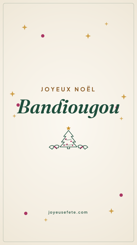 Image « Joyeux Noël Bandiougou » au format story