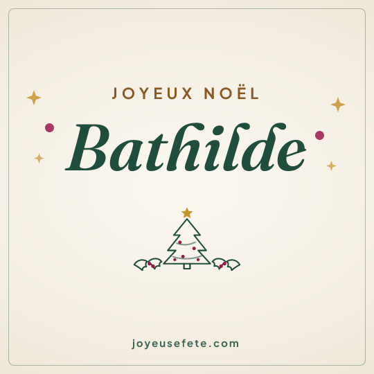 Image carrée « Joyeux Noël Bathilde » pour WhatsApp