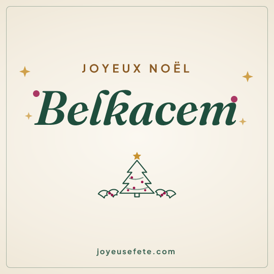 Image carrée « Joyeux Noël Belkacem » pour WhatsApp