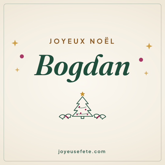Image carrée « Joyeux Noël Bogdan » pour WhatsApp