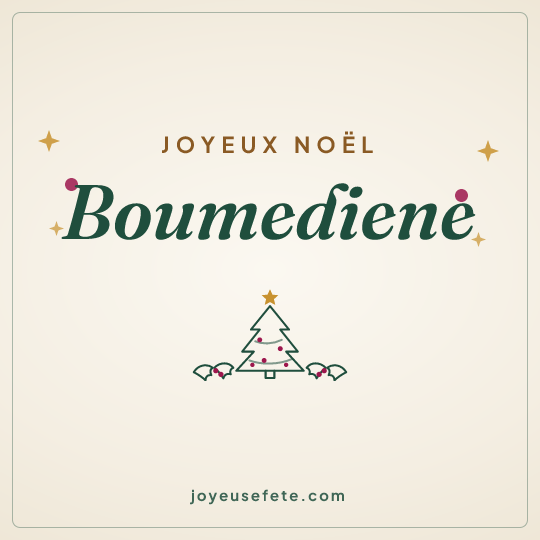 Image carrée « Joyeux Noël Boumediene » pour WhatsApp