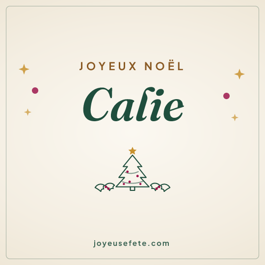 Image carrée « Joyeux Noël Calie » pour WhatsApp