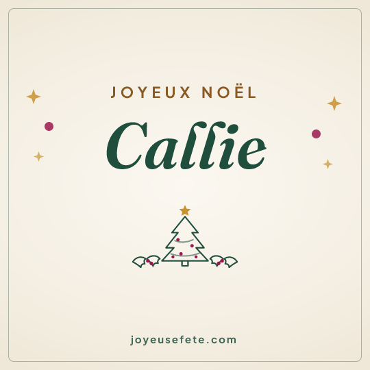 Image carrée « Joyeux Noël Callie » pour WhatsApp