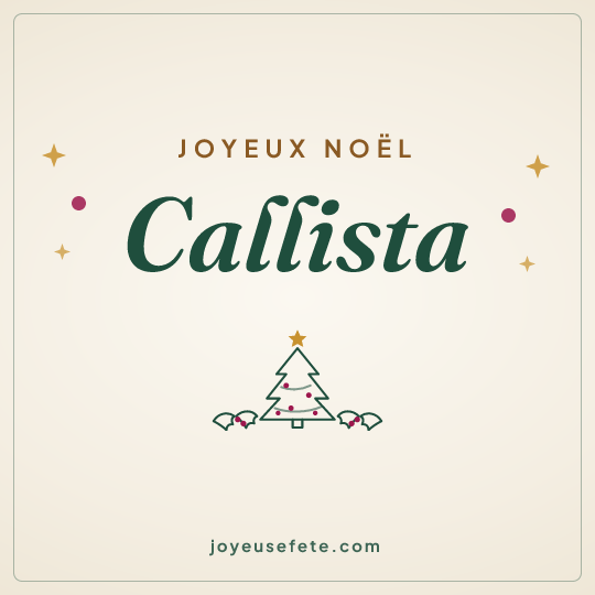 Image carrée « Joyeux Noël Callista » pour WhatsApp